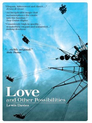 cover image of Love and Other Possibilities